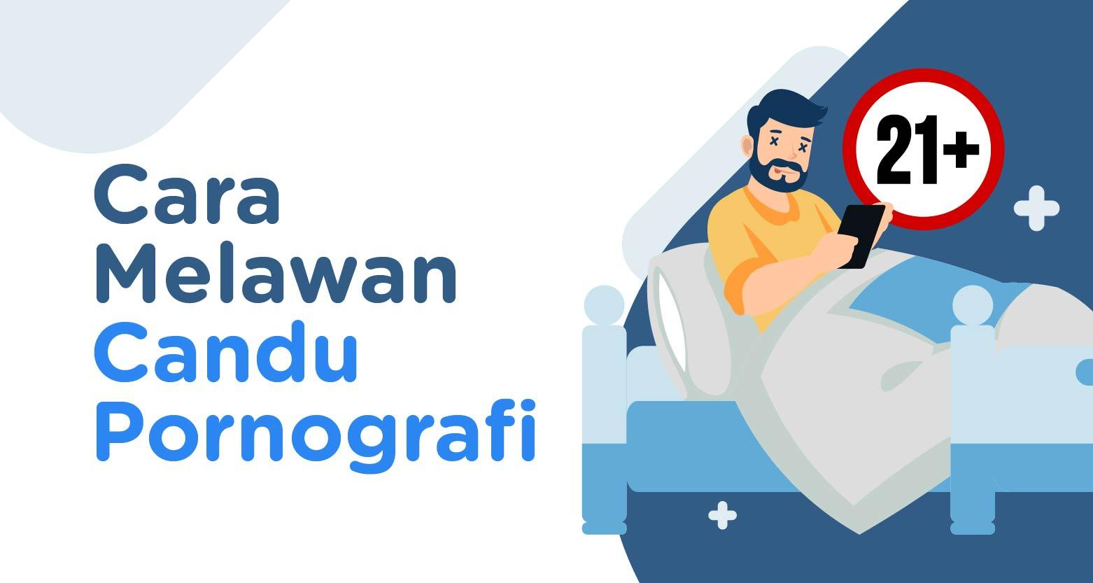 Cara Melawan Candu Pornografi